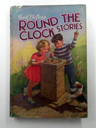 BLYTON, Enid - Round the Clock Stories