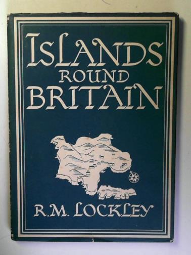 LOCKLEY, R.M. - Islands Round Britain
