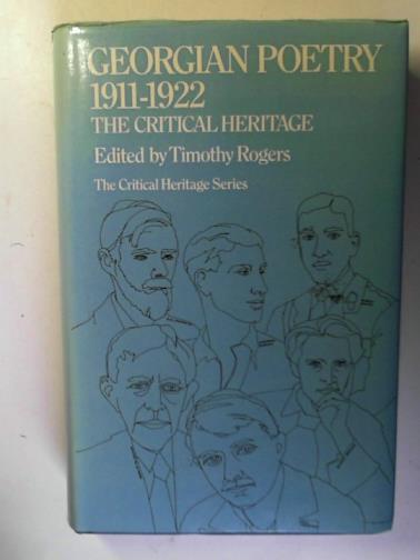 ROGERS, TIMothy (editor) - Georgian Poetry: 1911-22: the Critical Heritage