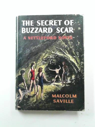 SAVILLE, Malcolm - The secret of Buzzard Scar