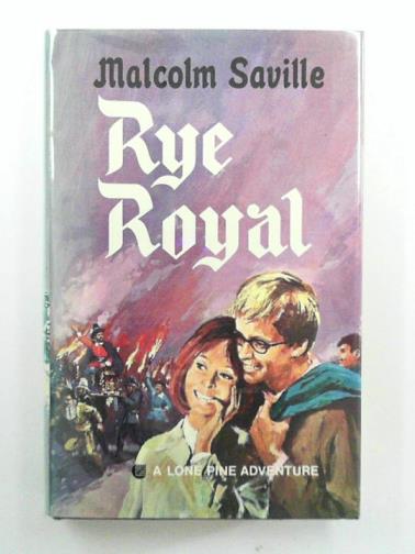 SAVILLE, Malcolm - Rye Royal