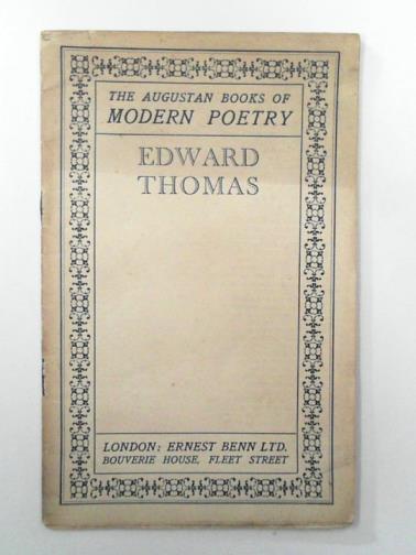 THOMAS, Edward - The Augustan books of modern poetry: Edward Thoomas