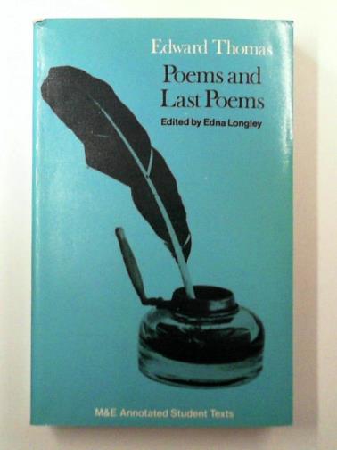 THOMAS, Edward - Poems and Last Poems (arranged in chronological order of composition)