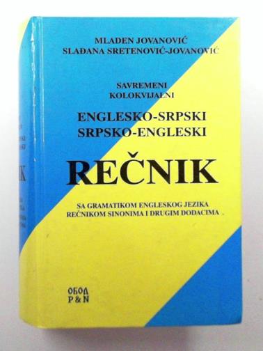 JOVANOVIC, Mladen - Savremeni kolokvijalni Englesko-Srpski Srpsko-Engleski recnik [Modern colloquial. English-Serbian Serbian-English dictionary}