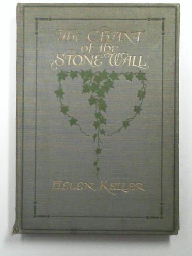 KELLER, Helen - The Chant of the Stone Wall