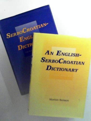 BENSON, Morton - SerboCroatian-English Dictionary  / An English-SerboCroatian Dictionary (2 volumes)