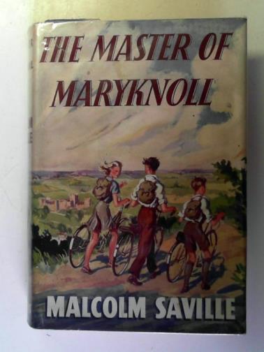 SAVILLE, Malcolm - The Master of Maryknoll