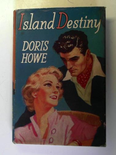 HOWE, Doris - Island destiny