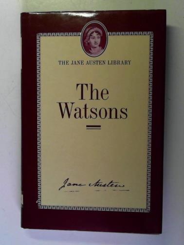 AUSTEN, Jane; CHAPMAN, R.W. (editor) - The Watsons: a fragment